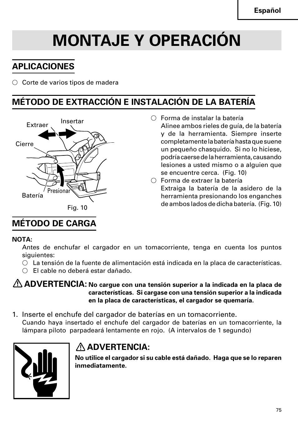 Montaje y operación, Aplicaciones, Método de extracción e instalación de la batería | Método de carga, Advertencia | Hitachi C 7D User Manual | Page 75 / 92