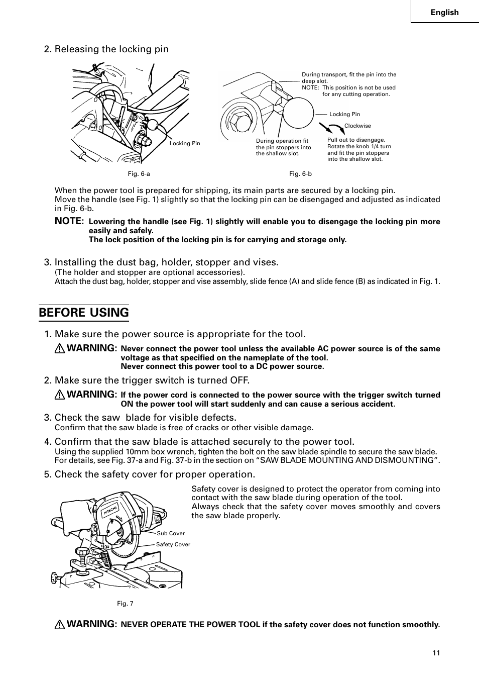 Before using, Releasing the locking pin, Installing the dust bag, holder, stopper and vises | Check the saw blade for visible defects, Check the safety cover for proper operation, Warning | Hitachi C 8FB2 User Manual | Page 11 / 76