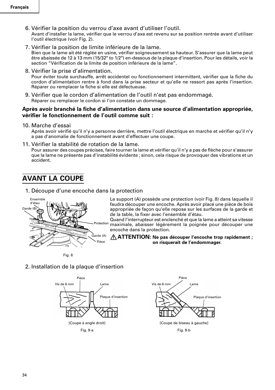 Avant la coupe, Vérifier la prise d’alimentation, Vérifier la stabilité de rotation de la lame | Découpe d’une encoche dans la protection, Attention, Installation de la plaque d’insertion | Hitachi C 8FB2 User Manual | Page 34 / 76