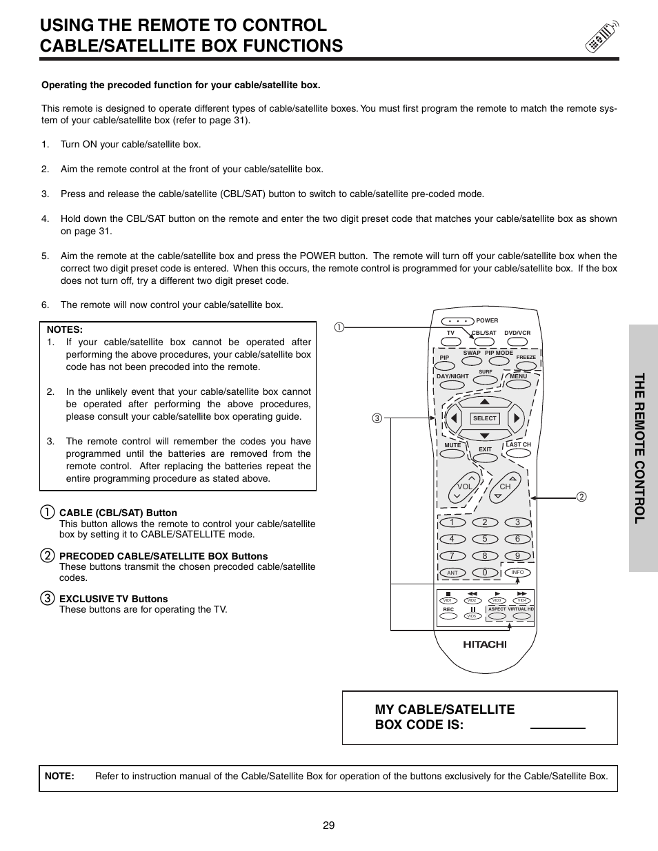 The remo te contr ol, My cable/satellite box code is | Hitachi 51G500S User Manual | Page 29 / 72