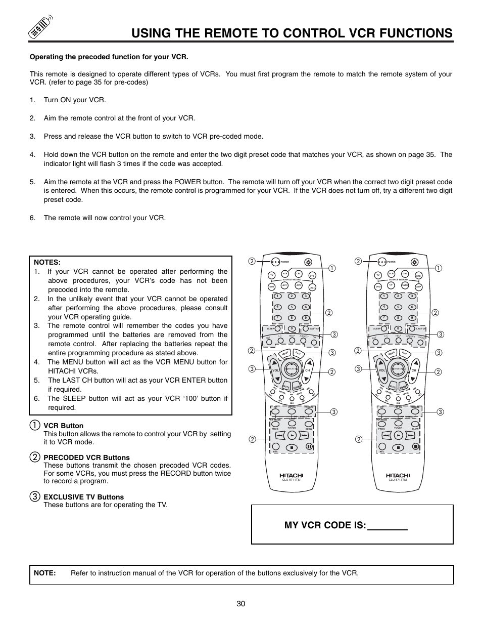 Using the remote to control vcr functions, My vcr code is | Hitachi 61SWX12B User Manual | Page 30 / 76