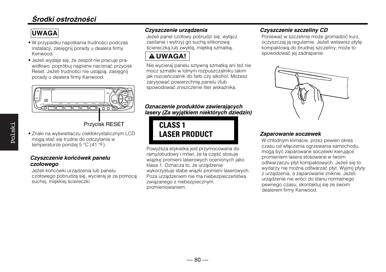 Class 1 laser product, Środki ostrożności, Polski | Uwaga, 2 uwaga, T e x t, Czyszczenie końcówek panelu czołowego, Czyszczenie urządzenia, Czyszczenie szczeliny cd, Zaparowanie soczewek | Kenwood KDC-5070R User Manual | Page 80 / 116