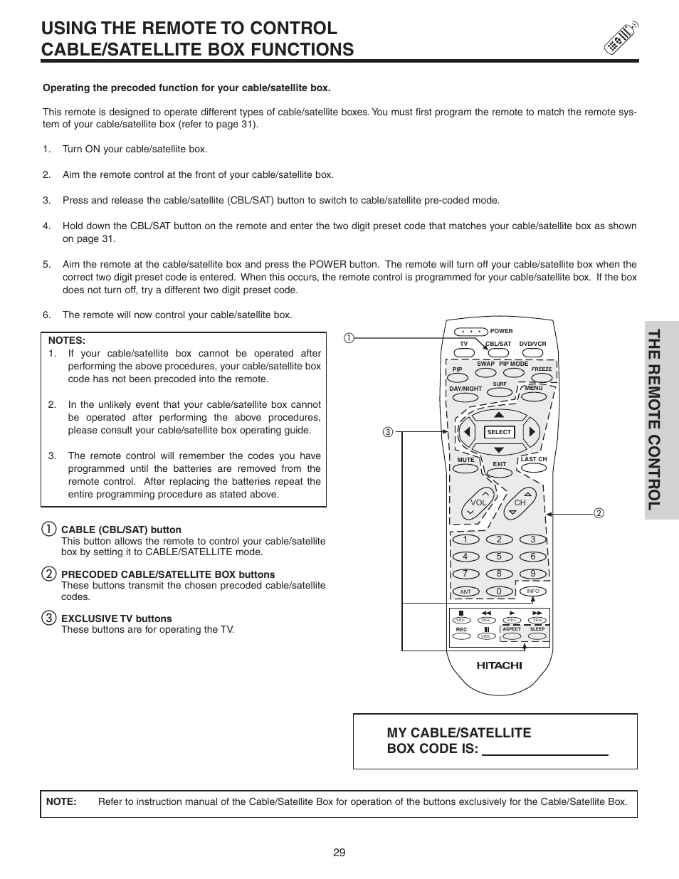 The remo te contr ol, My cable/satellite box code is | Hitachi 50C10 User Manual | Page 29 / 72