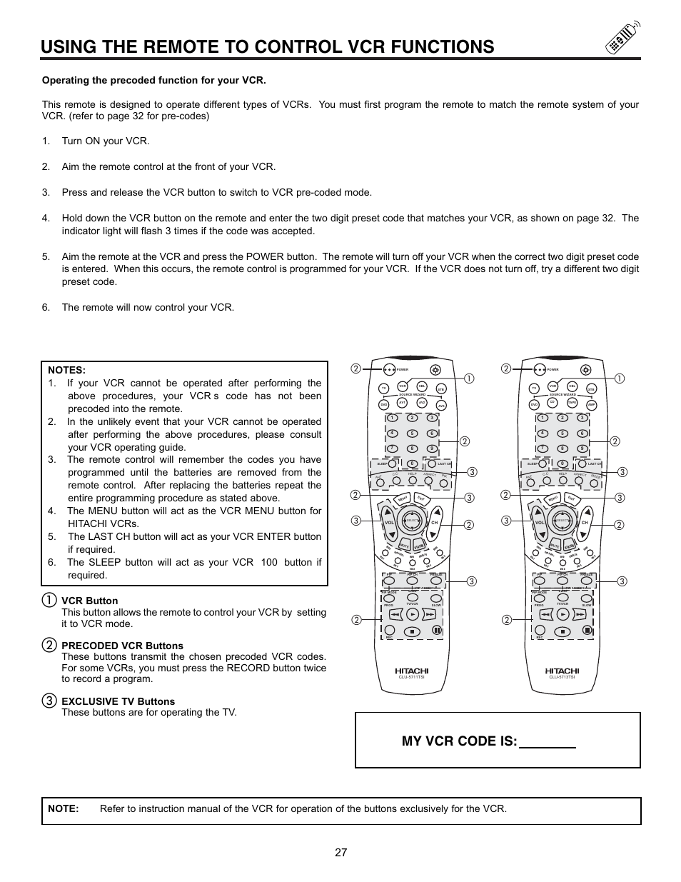 Using the remote to control vcr functions, My vcr code is | Hitachi 53UDX10B User Manual | Page 27 / 68