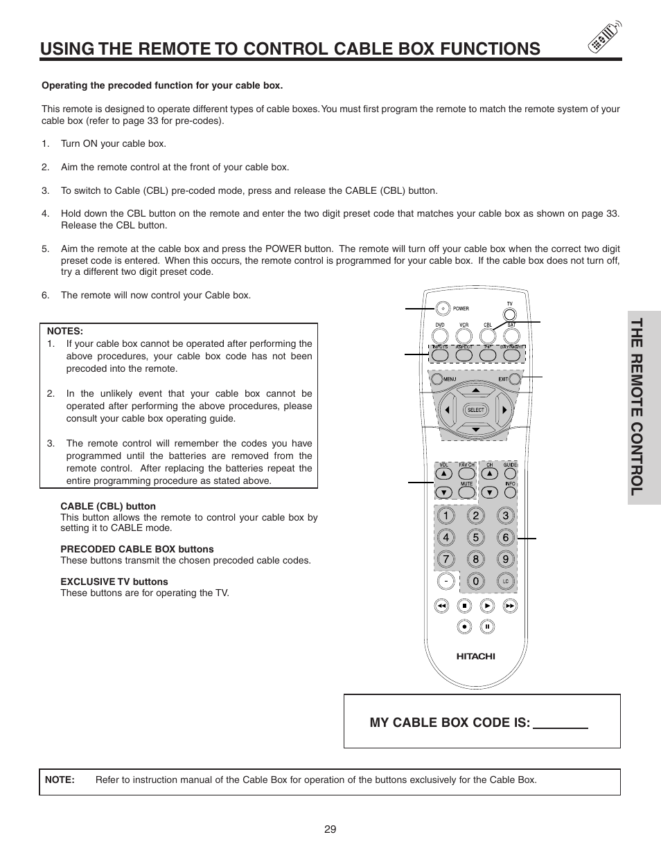 Using the remote to control cable box functions, The remo te contr ol | Hitachi 60V525E User Manual | Page 29 / 76