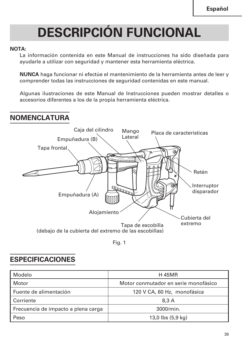 Descripción funcional, Especificaciones, Nomenclatura | Hitachi H 45MR User Manual | Page 39 / 52