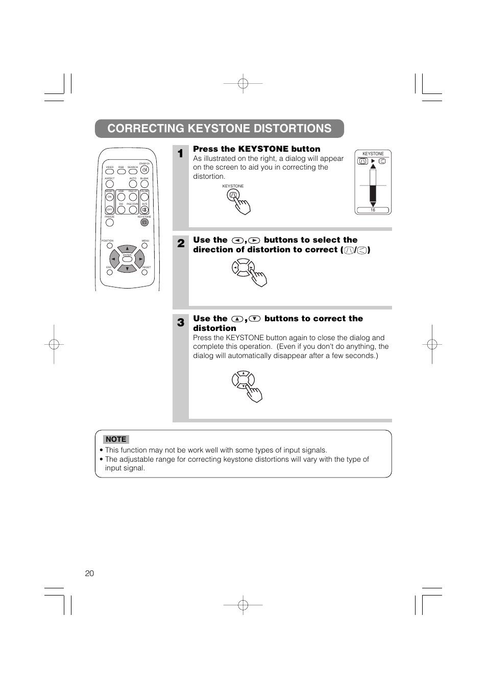 Correcting keystone distortions 1, Press the keystone button, Use the | Buttons to correct the distortion | Hitachi CP-X327W User Manual | Page 21 / 44