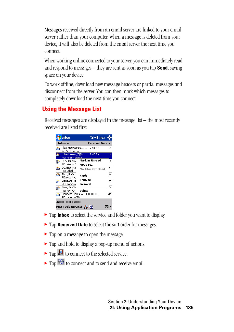Using the message list, Tap on a message to open the message, Tap and hold to display a pop-up menu of actions | Tap to connect to the selected service, Tap to connect and to send and receive email | Hitachi SH-G1000 User Manual | Page 143 / 264