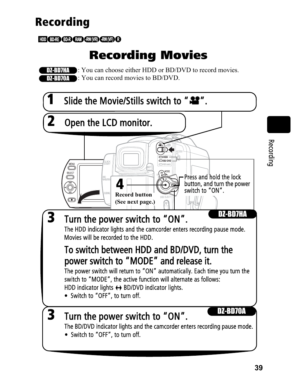 Recording movies, Recording, Slide the movie/stills switch to | Open the lcd monitor, Turn the power switch to “on | Hitachi DZ-BD70A User Manual | Page 39 / 183