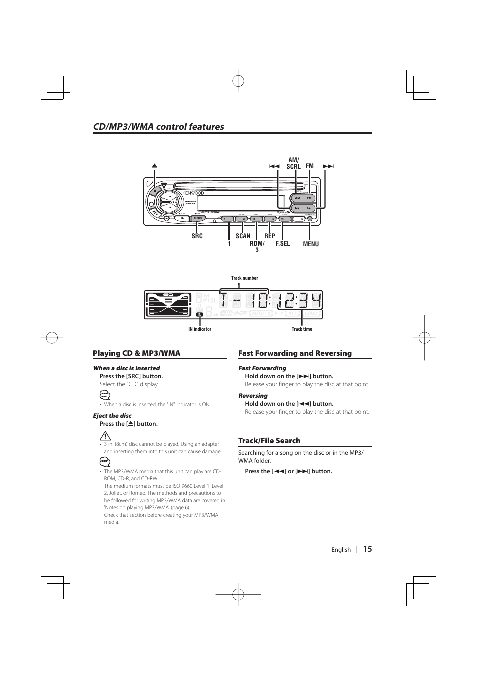 Cd/mp3/wma control features, Playing cd & mp3/wma, Fast forwarding and reversing | Track/file search | Kenwood KDC-W427 User Manual | Page 15 / 88