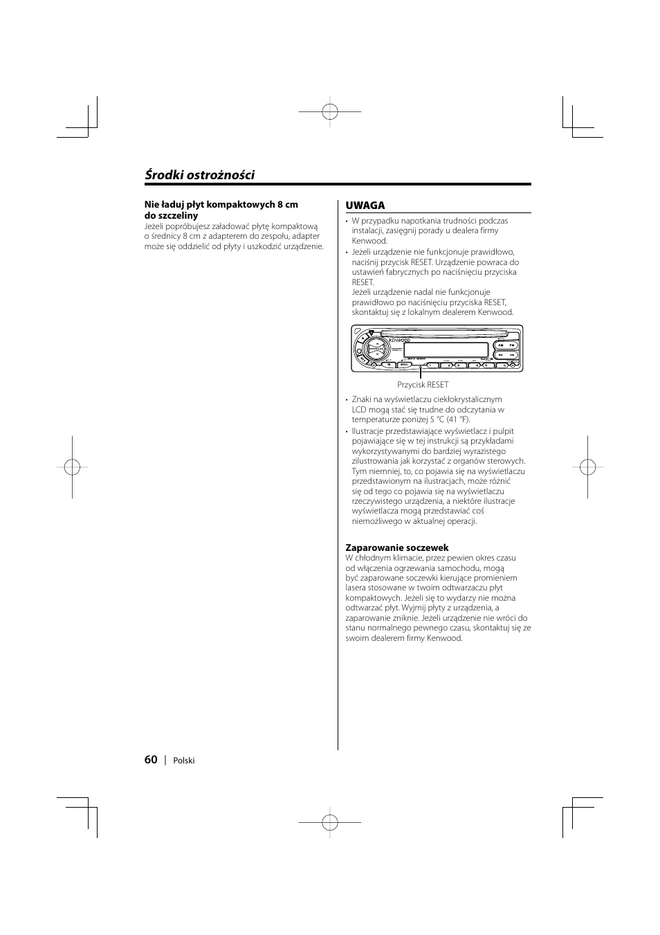 Środki ostrożności, Uwaga, Zaparowanie soczewek | Nie ładuj płyt kompaktowych 8 cm do szczeliny | Kenwood KDC-W427 User Manual | Page 60 / 88