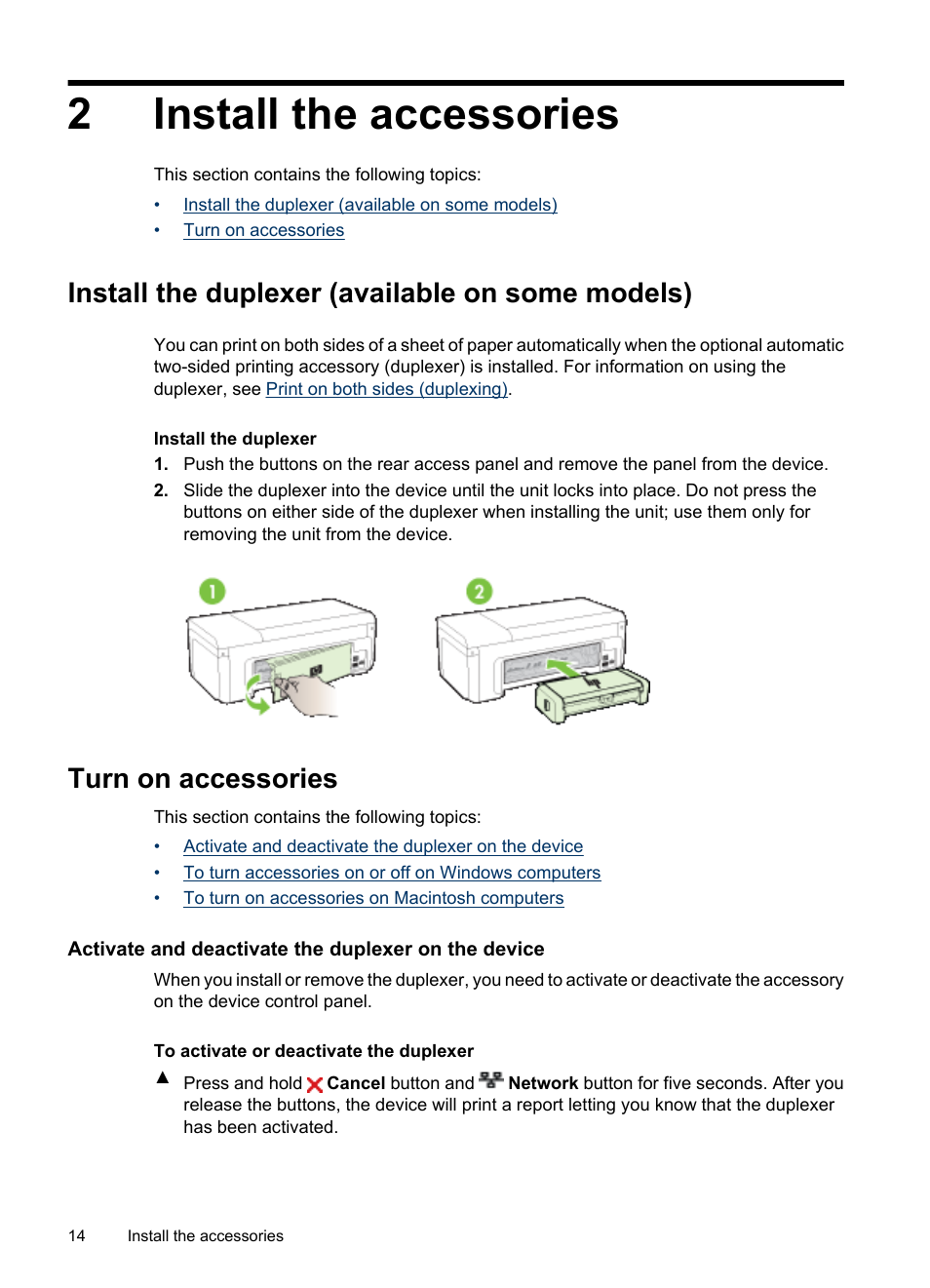 Install the accessories, Install the duplexer (available on some models), Turn on accessories | Activate and deactivate the duplexer on the device, 2 install the accessories, 2install the accessories | HP Officejet 6000 User Manual | Page 18 / 168