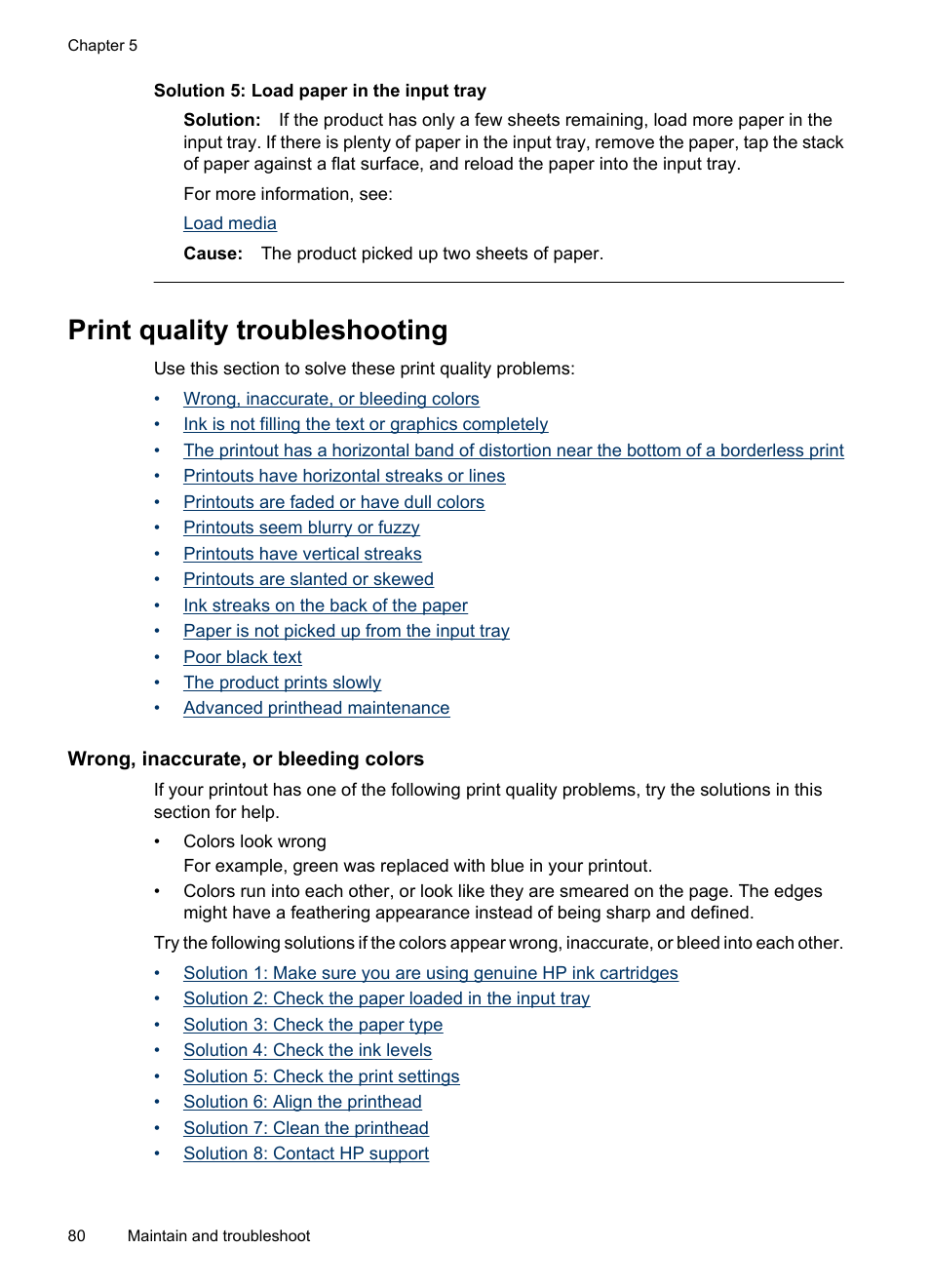 Print quality troubleshooting, Wrong, inaccurate, or bleeding colors, Clean the printhead align the printhead | Solution 5: load paper in the input tray | HP Officejet 6000 User Manual | Page 84 / 168