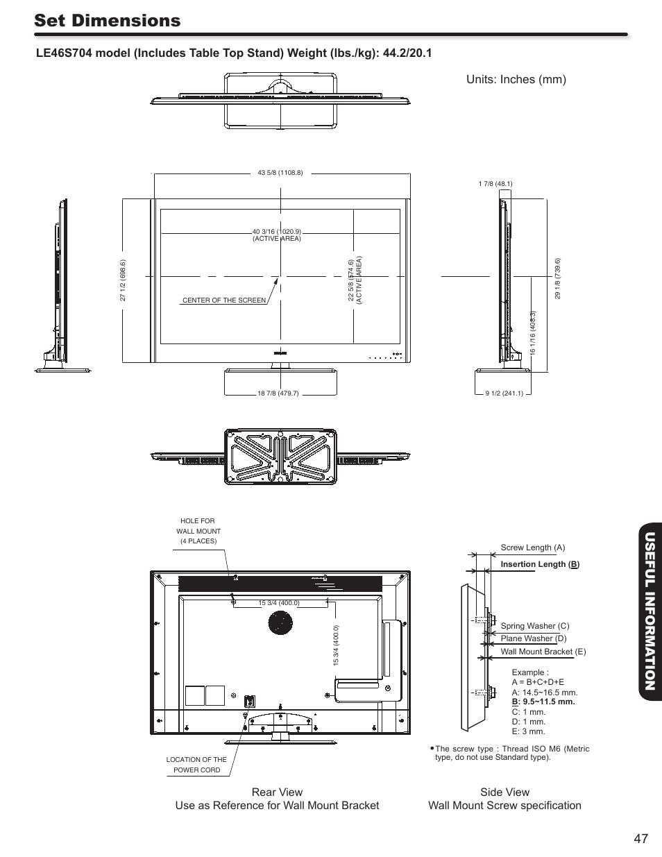 Set dimensions, 47 useful informa tion, Rear view use as reference for wall mount bracket | Side view wall mount screw speciﬁcation | Hitachi LE46S704 User Manual | Page 47 / 60
