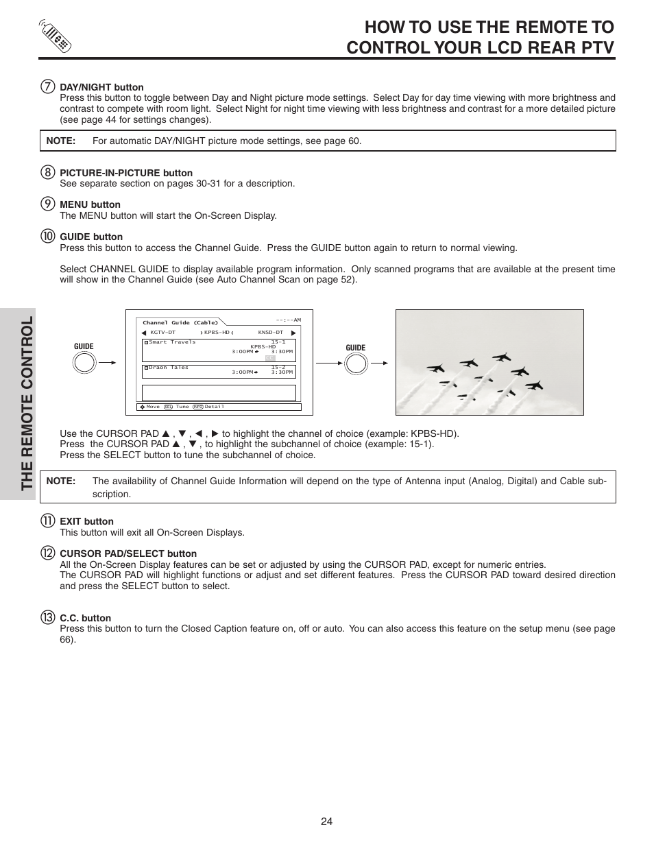 How to use the remote to control your lcd rear ptv, The remo te contr ol | Hitachi 70VS810 User Manual | Page 24 / 84