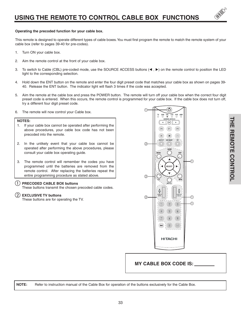 Using the remote to control cable box functions, The remo te contr ol | Hitachi 70VS810 User Manual | Page 33 / 84