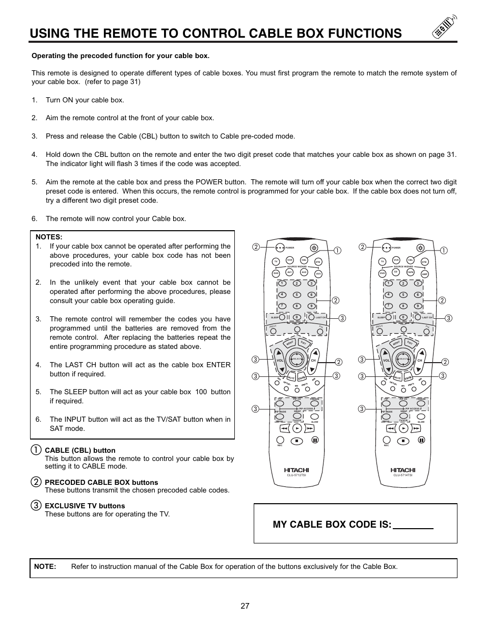 Using the remote to control cable box functions, My cable box code is | Hitachi 53SBX10B User Manual | Page 27 / 60