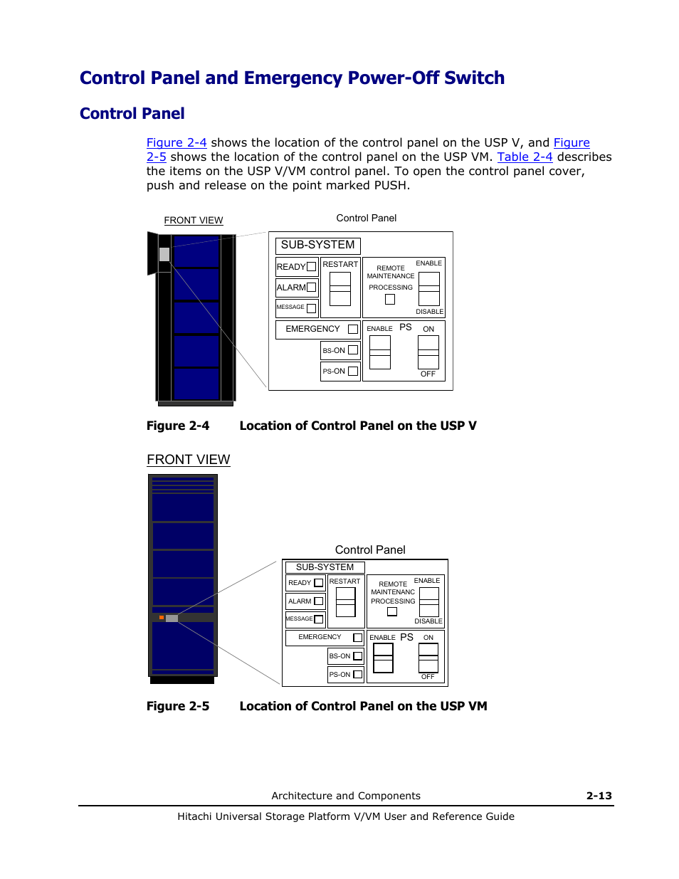 Control panel and emergency power-off switch, Control panel, Control panel and emergency power-off switch -13 | Control panel -13, Front view, Figure 2-4 location of control panel on the usp v, Figure 2-5 location of control panel on the usp vm | Hitachi Universal Storage Platform VM User Manual | Page 39 / 102