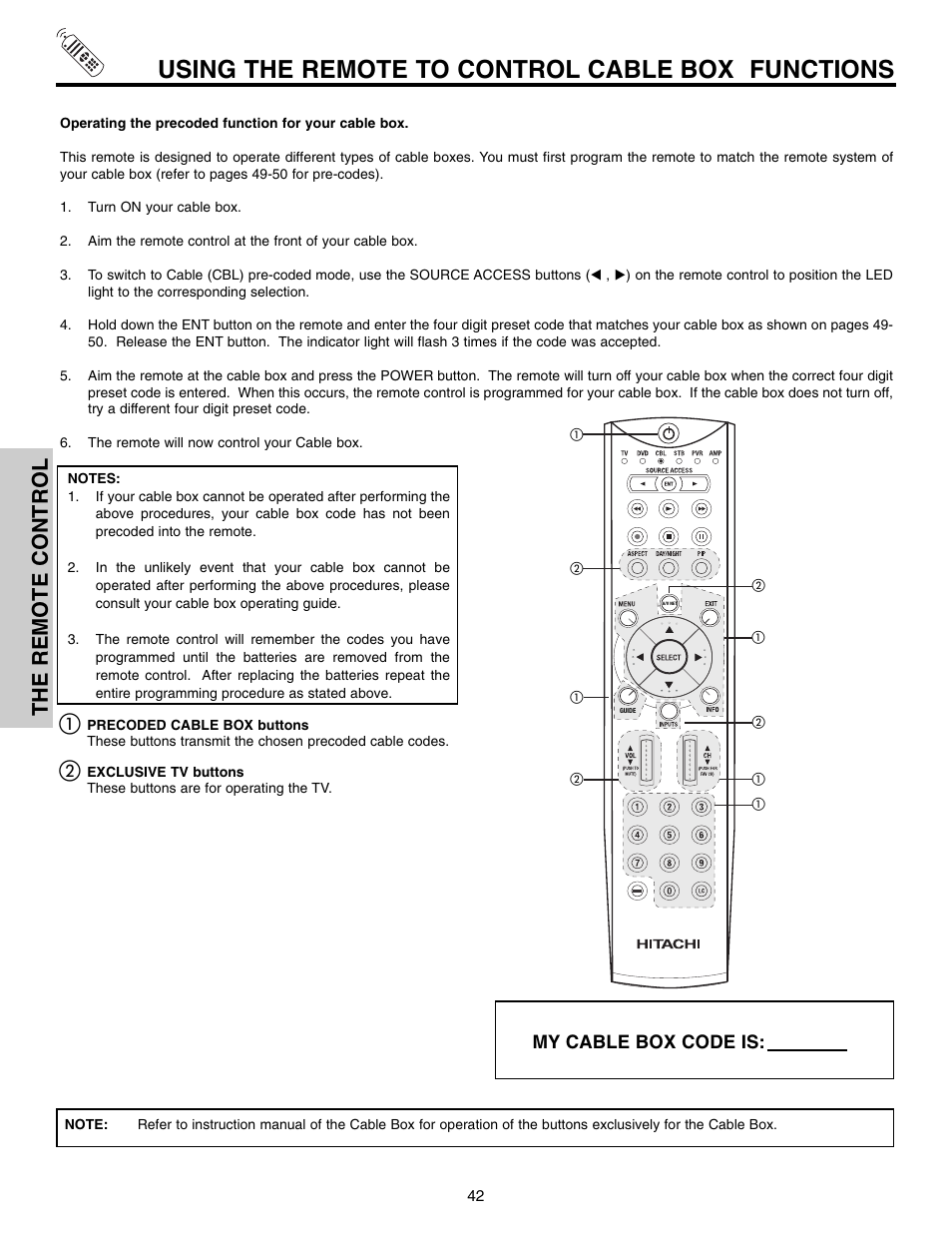 Using the remote to control cable box functions, The remote control, My cable box code is | Hitachi 50VX915 User Manual | Page 42 / 96