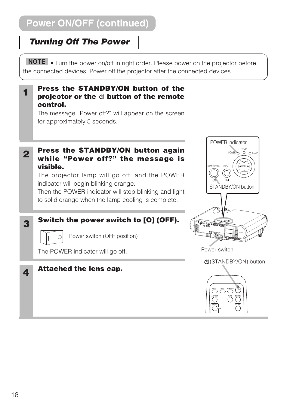 Power on/off (continued), Turning off the power, Attached the lens cap | Switch the power switch to [o] (off), The power indicator will go off | Hitachi CP-S210F User Manual | Page 16 / 55