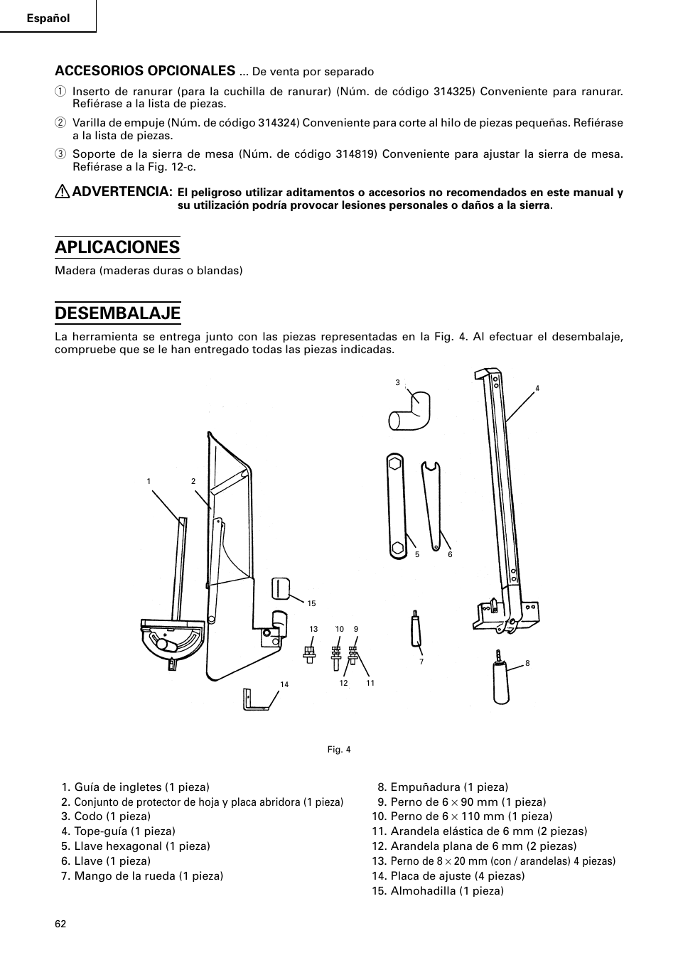 Aplicaciones, Desembalaje, Accesorios opcionales | Advertencia | Hitachi C 10RA2 User Manual | Page 62 / 85