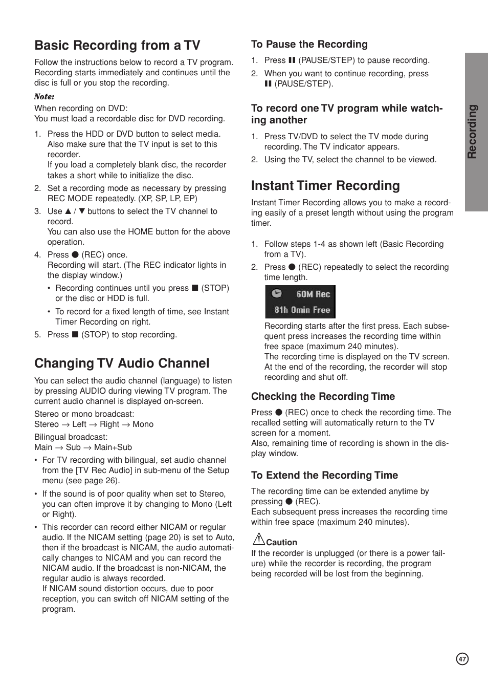 Basic recording from a tv, Changing tv audio channel, Instant timer recording | Recor ding | Hitachi DV-DS81E User Manual | Page 47 / 76