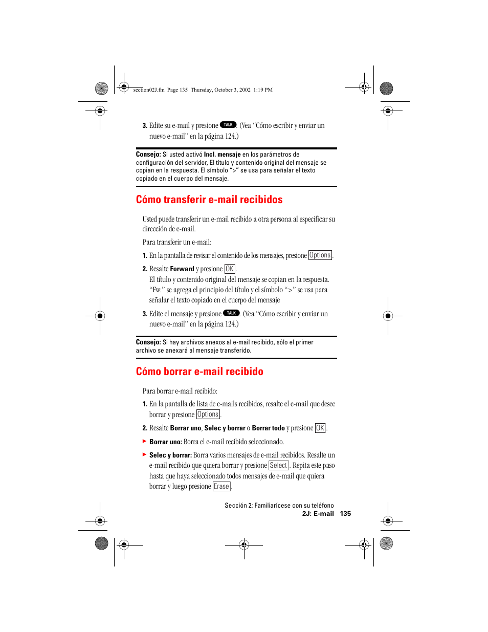 Cómo transferir email recibidos, Cómo borrar email recibido, Cómo transferir e-mail recibidos | Cómo borrar e-mail recibido | Hitachi SH-P300 User Manual | Page 370 / 455