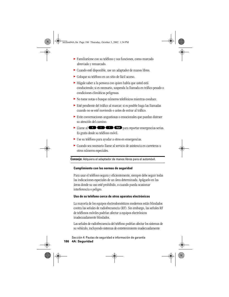 Coloque su teléfono en un sitio de fácil acceso, Use su teléfono para ayudar a otros en emergencias | Hitachi SH-P300 User Manual | Page 421 / 455