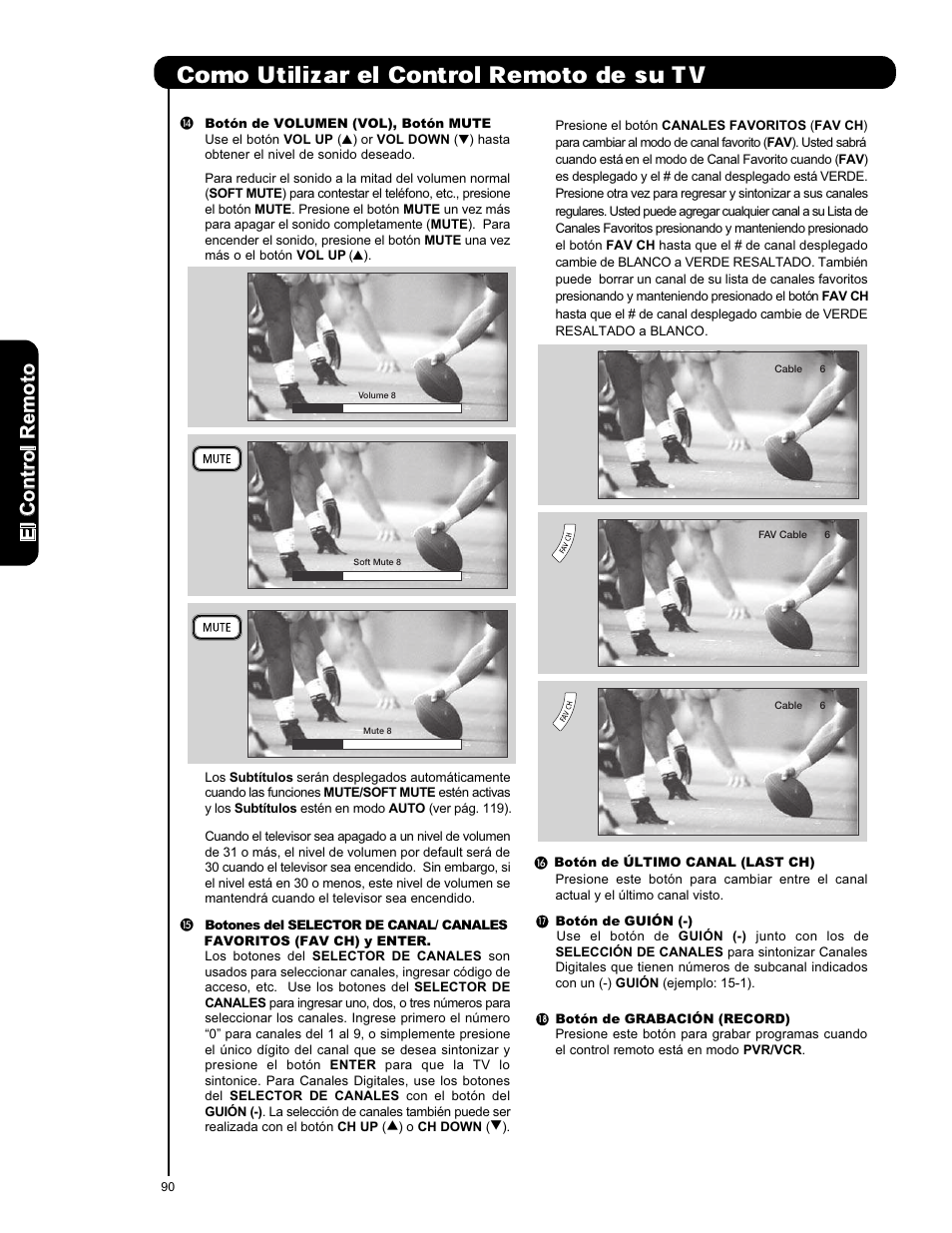 Como utilizar el control remoto de su tv, Elc o n tr o lr em o to | Hitachi L47S601 User Manual | Page 90 / 142