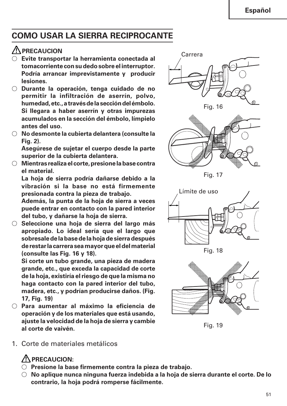 Como usar la sierra reciprocante, Español, Corte de materiales metálicos | Fig. 18 límite de uso fig. 16 carrera, Fig. 17 | Hitachi CR 13VA User Manual | Page 51 / 60