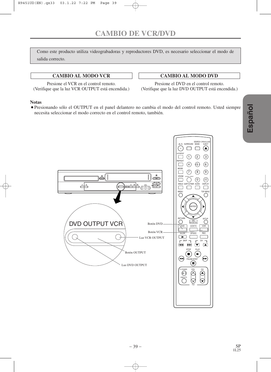 Espa ñ ol, Cambio de vcr/dvd, Dvd output vcr | Cambio al modo vcr, Cambio al modo dvd, Notas, Video in, Timer rec, L (mono) audio in r line 2 | Hitachi DVPF73U User Manual | Page 39 / 44