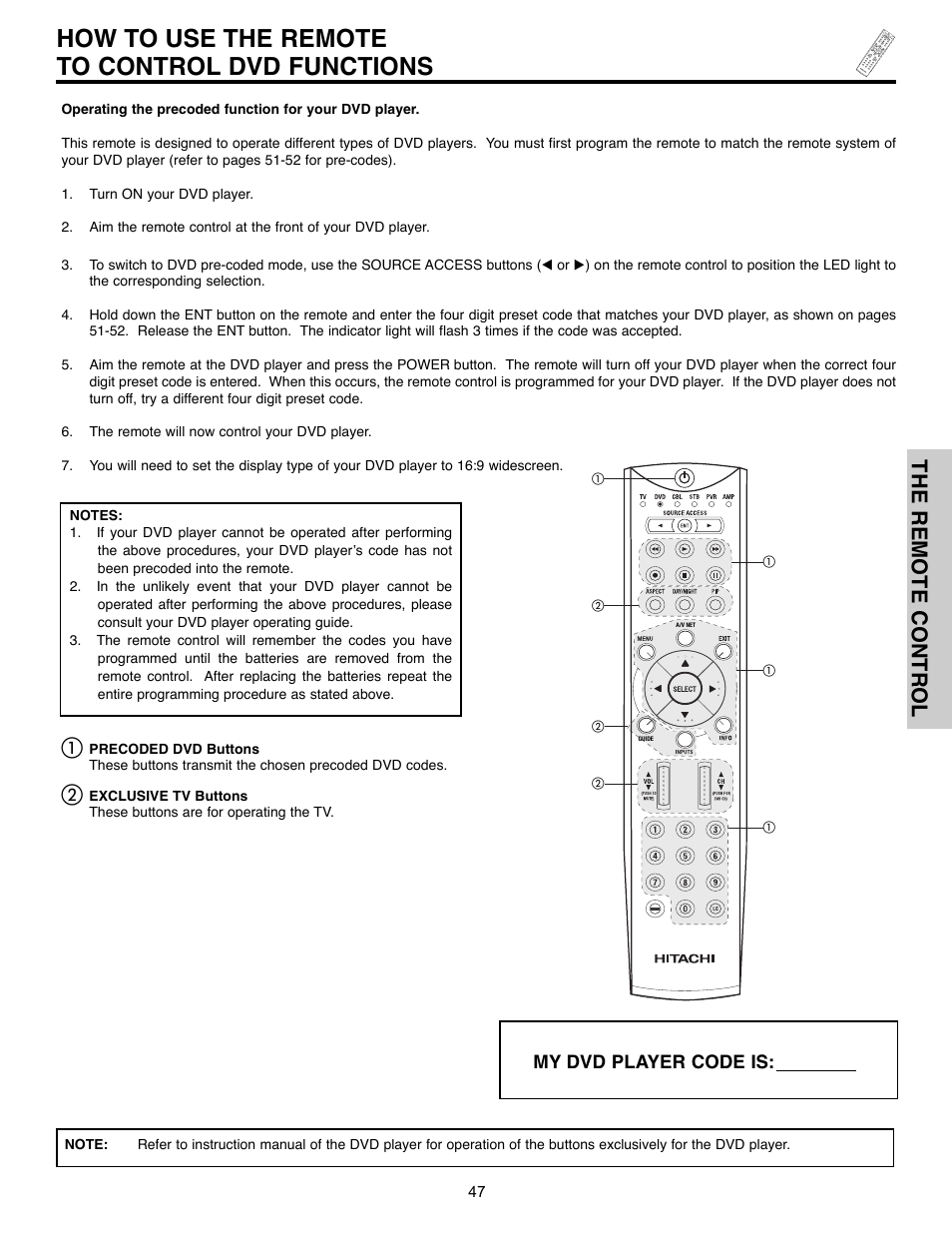 How to use the remote to control dvd functions, The remote control, My dvd player code is | Hitachi 32HLX61 User Manual | Page 47 / 104