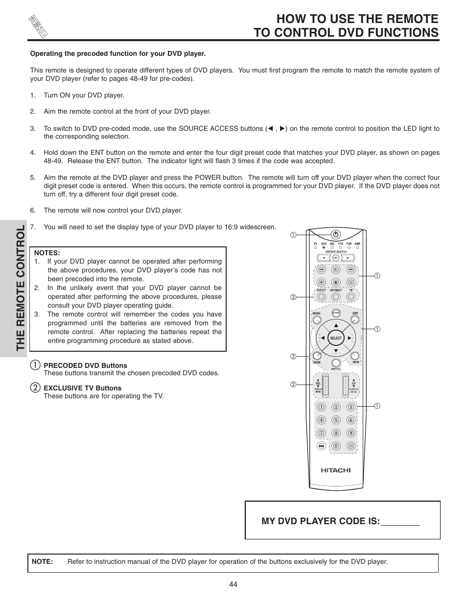 How to use the remote to control dvd functions, The remote control, My dvd player code is | Hitachi 42HDT51 User Manual | Page 44 / 100