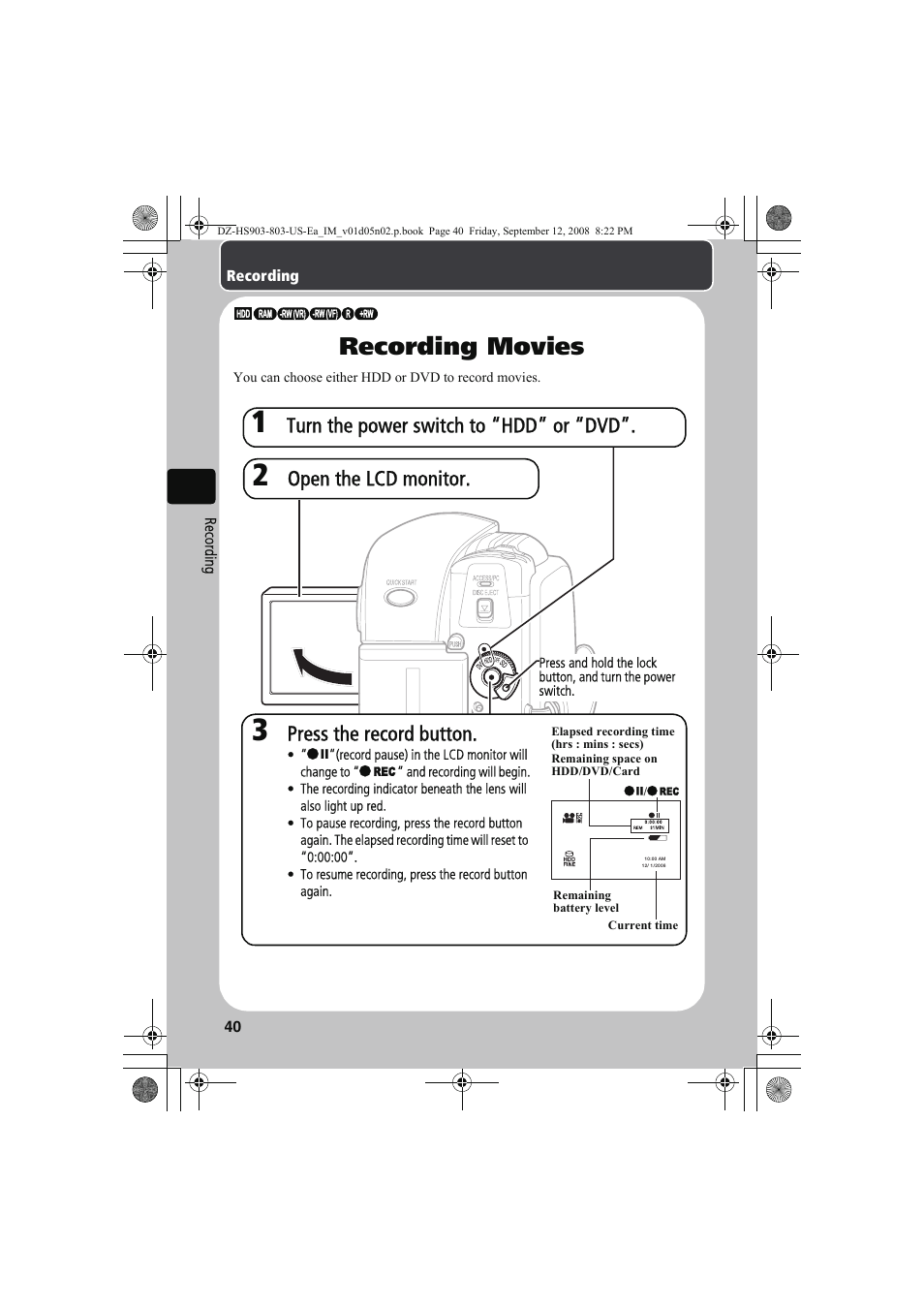 Recording movies, Press the record button, Turn the power switch to “hdd” or “dvd | Open the lcd monitor | Hitachi DZ-HS803A User Manual | Page 40 / 191