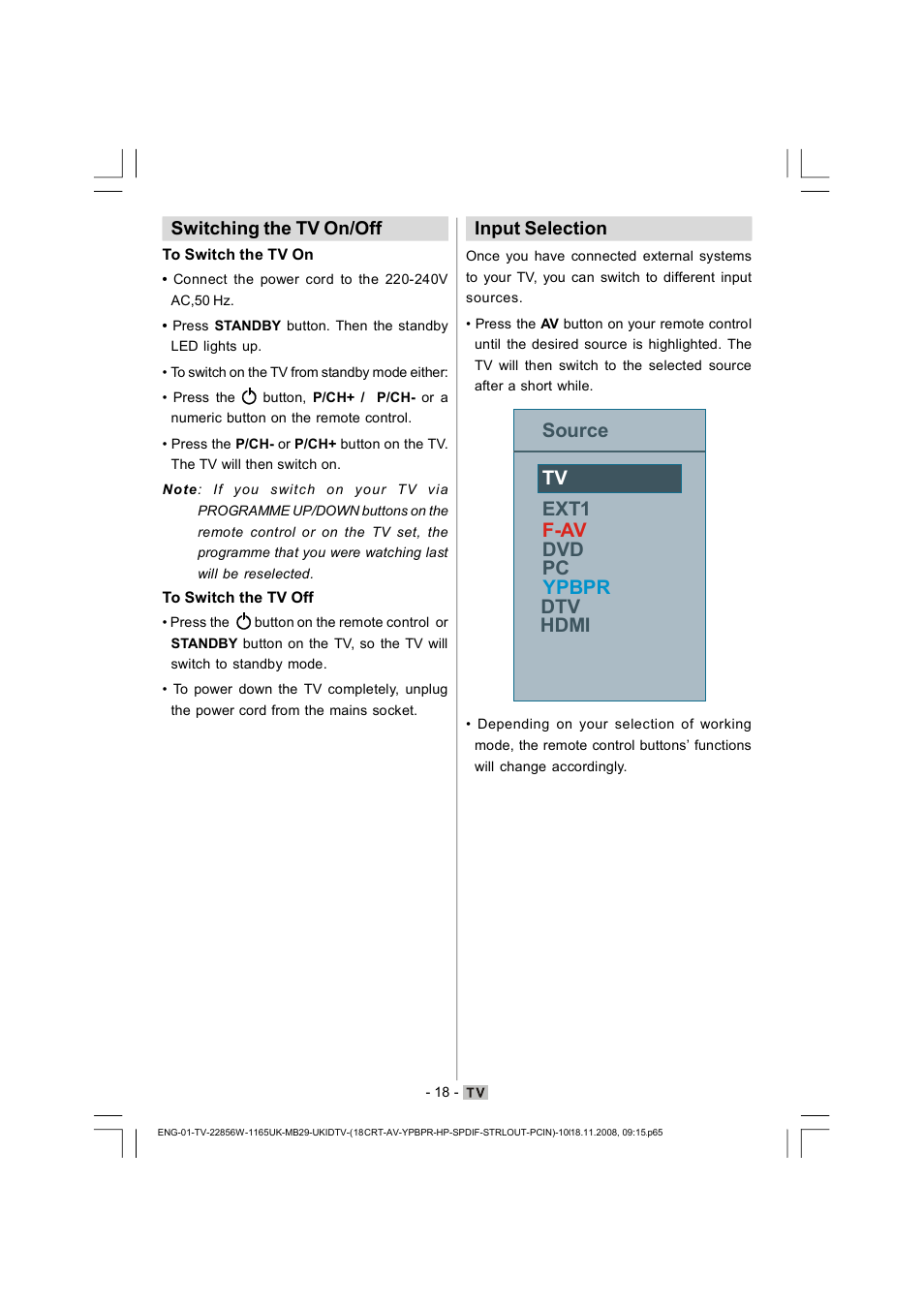 Source tv ext1 f-av dvd pc dtv ypbpr hdmi, Switching the tv on/off, Input selection | Hitachi L22DP03U User Manual | Page 19 / 63