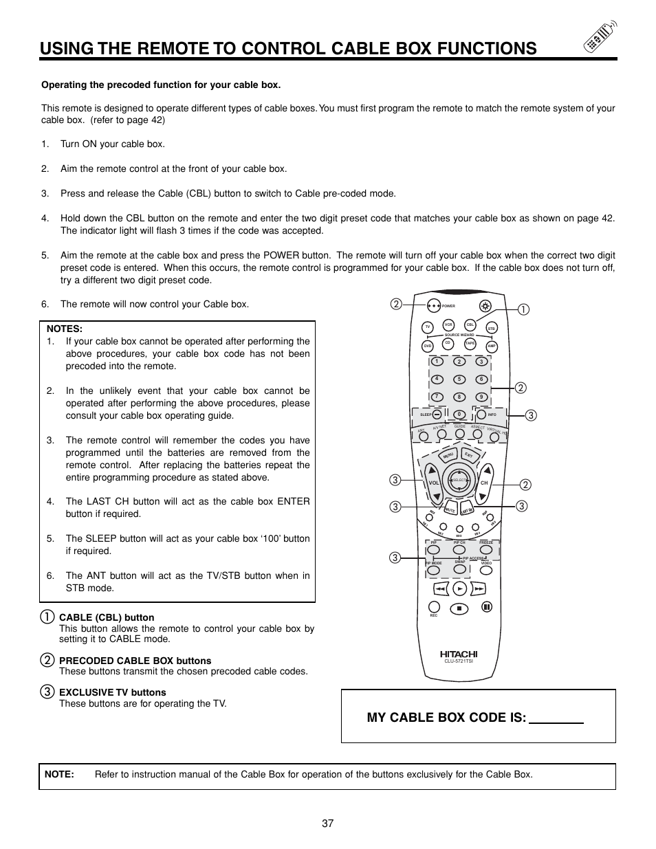 Using the remote to control cable box functions, My cable box code is | Hitachi 57XWX20B User Manual | Page 37 / 80