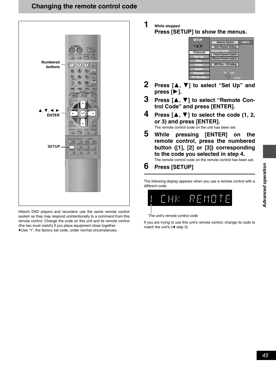 Changing the remote control code, Press [setup] to show the menus, Press [ 3 , 4 ] to select “set up” and press [ 1 | Press [setup, Ad v a nc ed ope rat ion | Hitachi DV-RX5000U User Manual | Page 45 / 62
