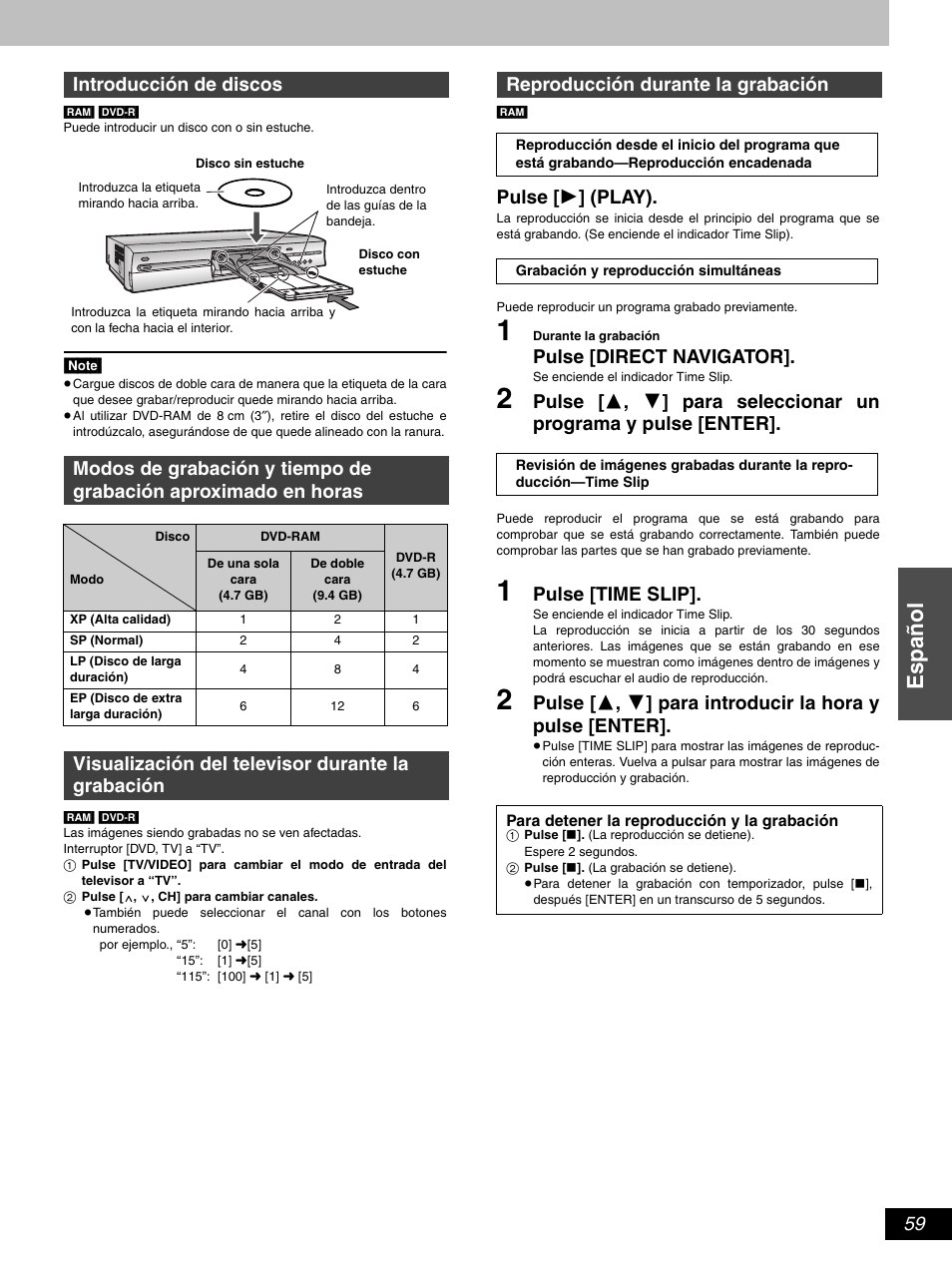 Es pa ñol, Pulse [ 1 ] (play), Pulse [direct navigator | Pulse [time slip, Visualización del televisor durante la grabación, Reproducción durante la grabación | Hitachi DV-RX5000U User Manual | Page 59 / 62