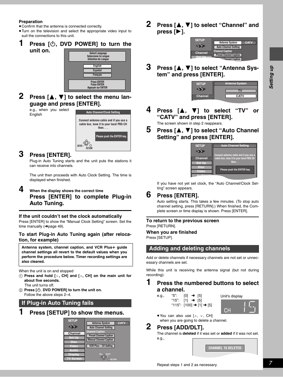 Press [ í , dvd power] to turn the unit on, Press [enter, Press [enter] to complete plug-in auto tuning | Press [setup] to show the menus, Press [ 3 , 4 ] to select “channel” and press [ 1, Press the numbered buttons to select a channel, Press [add/dlt, If plug-in auto tuning fails, Adding and deleting channels | Hitachi DV-RX5000U User Manual | Page 7 / 62