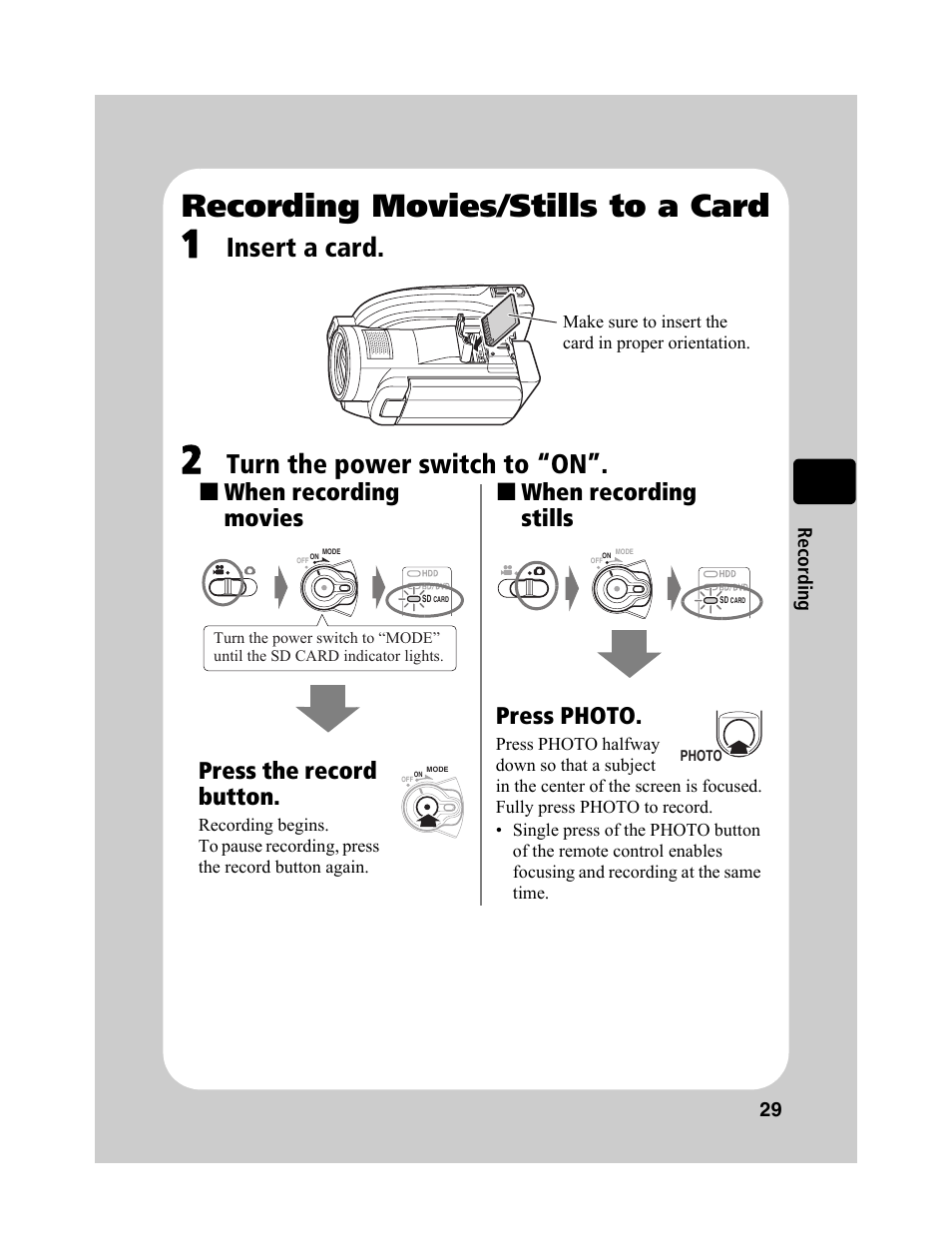 Recording movies/stills to a card, Insert a card, Turn the power switch to “on | When recording movies press the record button, When recording stills press photo | Hitachi DZ-BD10HA User Manual | Page 29 / 121