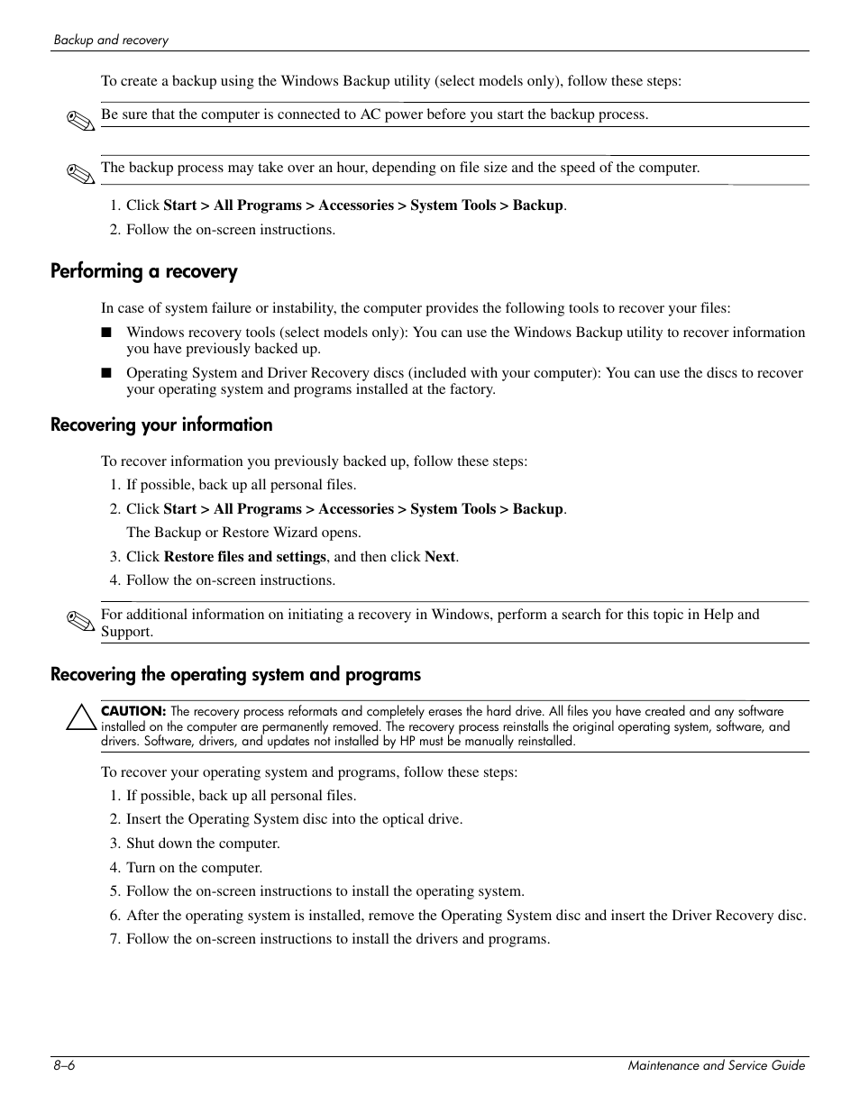 Performing a recovery, Recovering your information, Recovering the operating system and programs | Performing a recovery –6 | Hitachi ELITEBOOK 2730P User Manual | Page 104 / 123