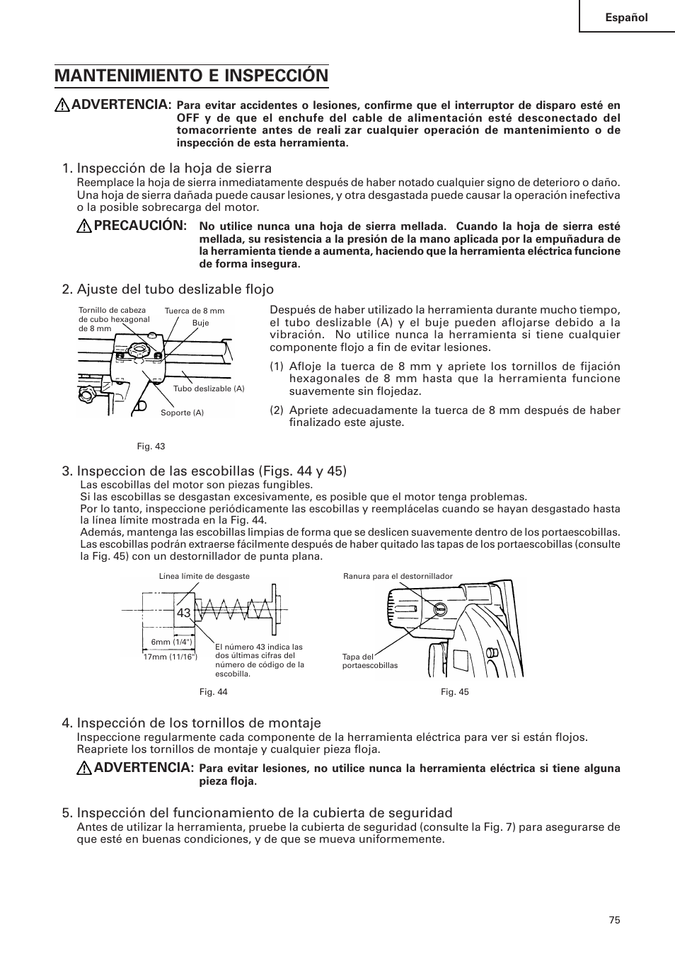 Mantenimiento e inspección, Advertencia, Inspección de la hoja de sierra | Precaución, Ajuste del tubo deslizable flojo, Inspeccion de las escobillas (figs. 44 y 45), Inspección de los tornillos de montaje | Hitachi C 10FS User Manual | Page 75 / 84
