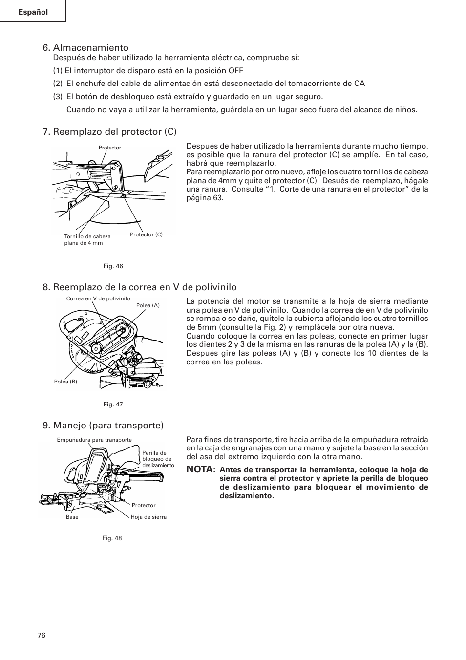 Almacenamiento, Reemplazo del protector (c), Reemplazo de la correa en v de polivinilo | Manejo (para transporte), Nota | Hitachi C 10FS User Manual | Page 76 / 84