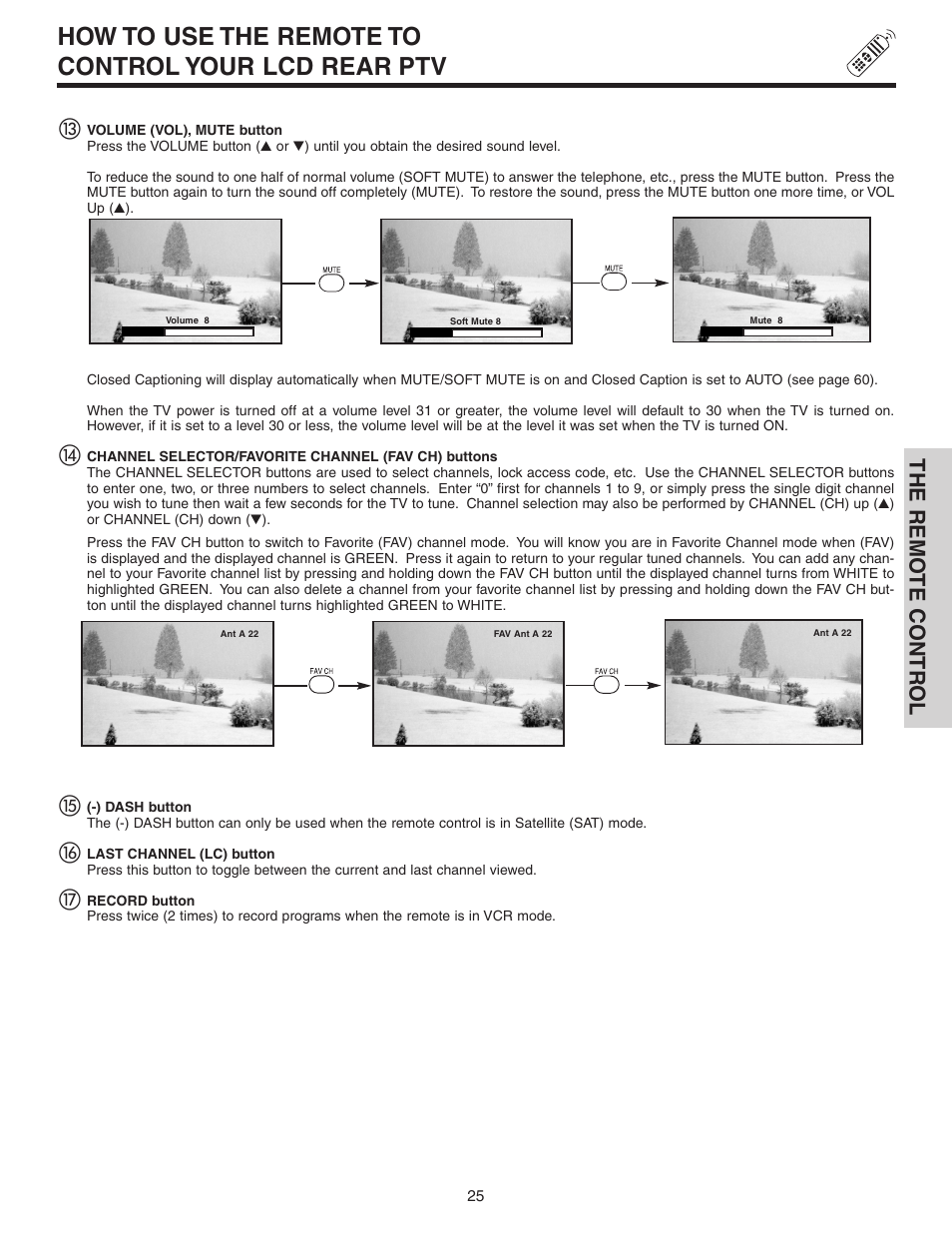 How to use the remote to control your lcd rear ptv, The remo te contr ol ቯ | Hitachi 42V525 User Manual | Page 25 / 76