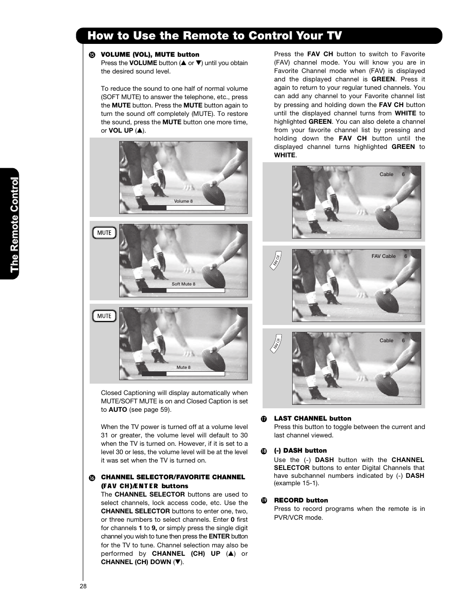 How to use the remote to control your tv | Hitachi L42V651 User Manual | Page 28 / 150