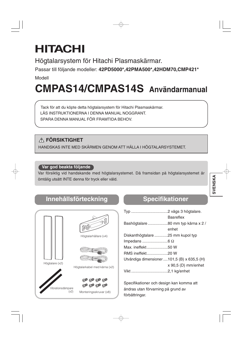 Cmpas14/cmpas14s, Användarmanual, Högtalarsystem för hitachi plasmaskärmar | Innehållsförteckning specifikationer | Hitachi 42PD5000 User Manual | Page 67 / 76