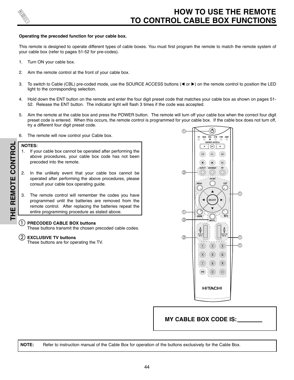 The remote control, My cable box code is | Hitachi 55HDX61A User Manual | Page 44 / 104