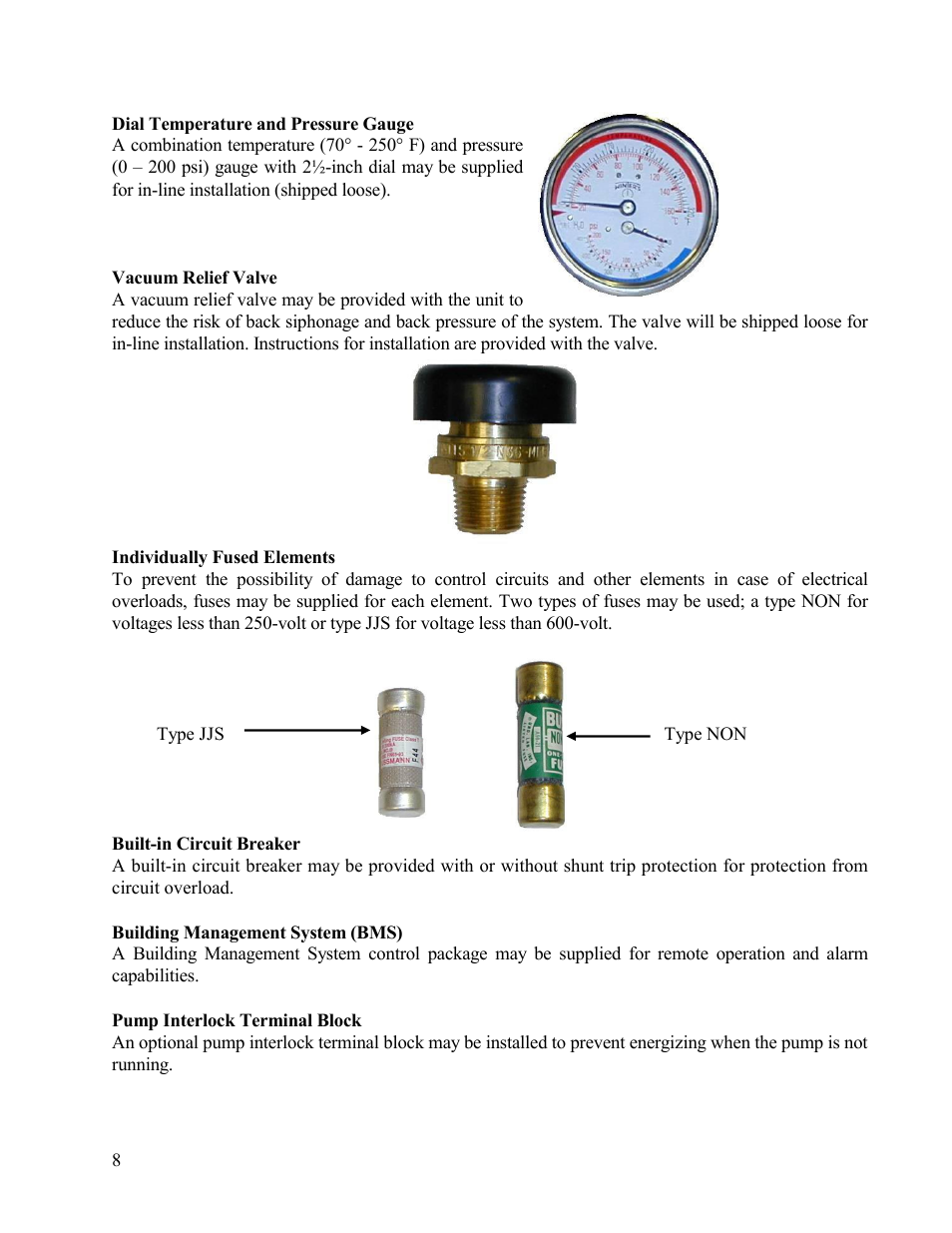 Dial temperature and pressure gauge, Vacuum relief valve, Individually fused elements | Built-in circuit breaker | Hubbell Electric Heater Company V15 User Manual | Page 8 / 29