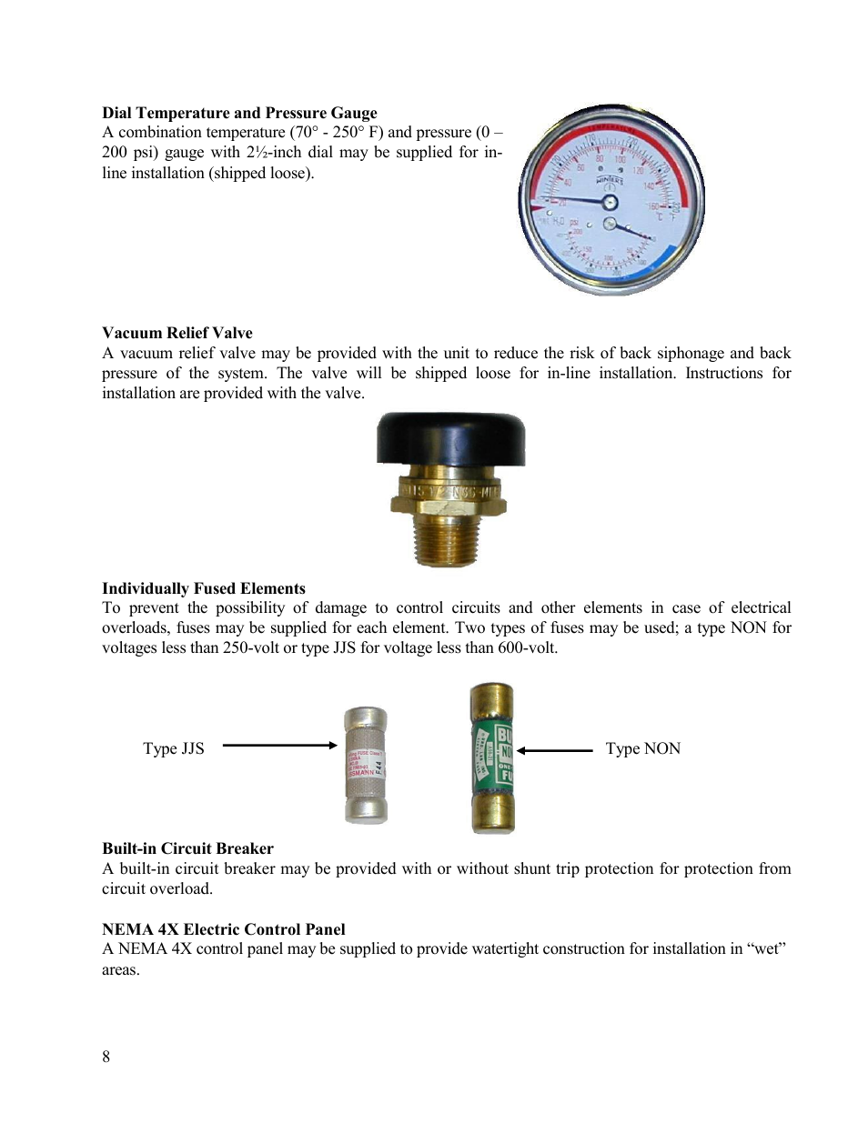 Vacuum relief valve, Individually fused elements, Built-in circuit breaker | Nema 4x electric control panel | Hubbell Electric Heater Company V20 User Manual | Page 8 / 27