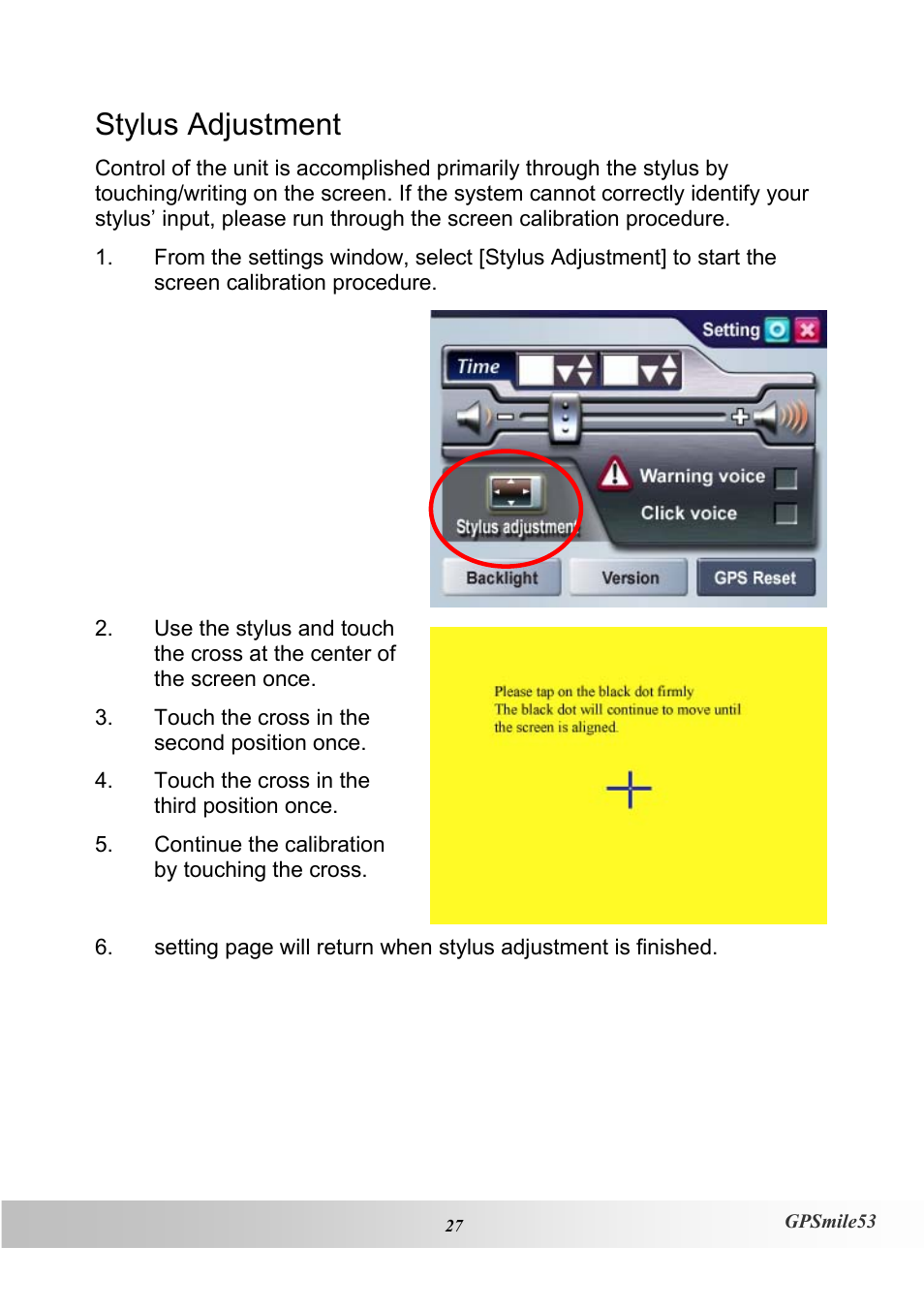 Stylus adjustment | Holux GPSmile53 User Manual | Page 35 / 43